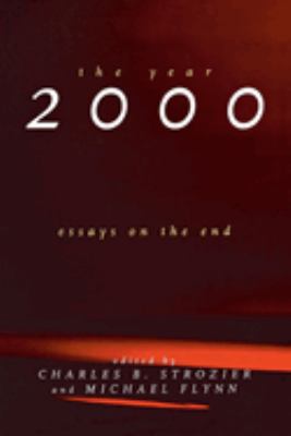 The year 2000 essays on the end
