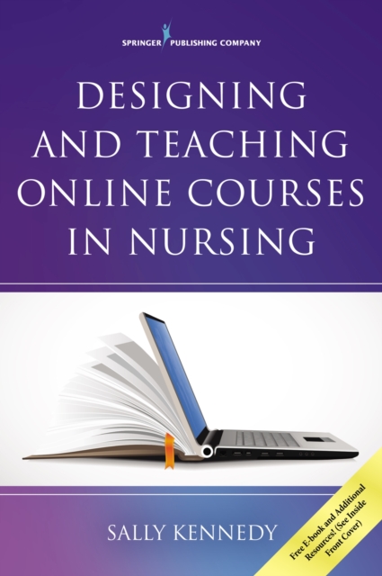ISBN 9780826134080 product image for Designing and Teaching Online Courses in Nursing by Sally Kennedy (Paperback) | upcitemdb.com