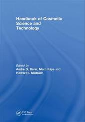 Handbook of Cosmetic Science and Technology - Barel, Andre O. / Maibach, Howard I. / Paye, Marc