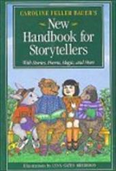 Caroline Feller Bauer's New Handbook for Storyteller's - Bauer, Caroline Feller / Bredeson, Lynn
