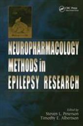 Neuropharmacology Methods in Epilepsy Research - Peterson, Steven Lloyd / Peterson, Steven L. / Albertson, Timothy E.