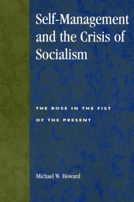 Mba In Self Management And Crisis Management self management and the crisis of socialism by michael w Mba In Self Management And Crisis Management self management and the crisis of socialism by michael w