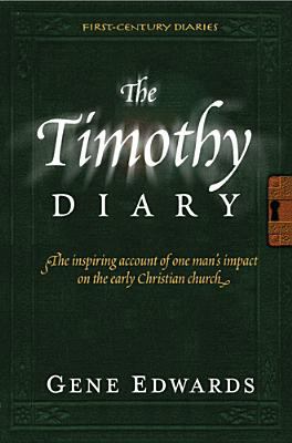 The Timothy Diary by Gene Edwards