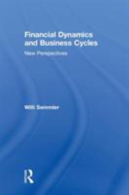 Financial Dynamics and Business Cycles: New Perspectives