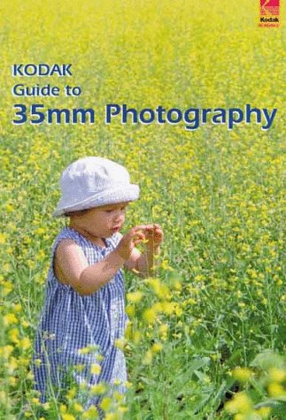 Kodak Guide to 35mm Photography by Eastman Kodak Company Staff Paperback