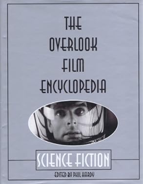 The Overlook Film Encyclopedia : Science Fiction