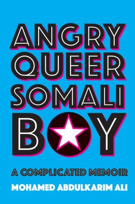ISBN 9780889776593 product image for Angry Queer Somali Boy: A Complicated Memoir by Mohamed Abdulkarim Ali (Hardcove | upcitemdb.com
