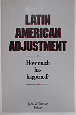 Latin American Adjustment How Much Has Happened?
