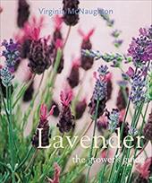 Lavender: The Grower's Guide - McNaughton, Virginia / Head, Joan