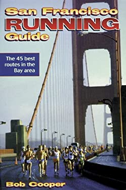 San Francisco Running Guide by Bob Cooper - Bob Cooper