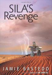 Sila's Revenge - Bastedo, Jamie