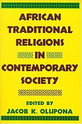 African Traditional Religions in Contemporary Society - Olupona, Jacob K. / Olupona, Jacob