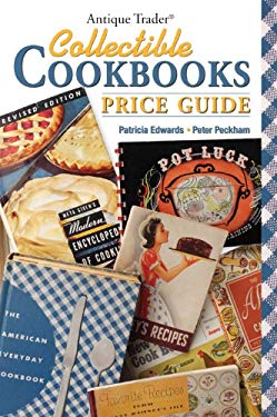 Antique Trader Collectible Cookbooks Price Guide by Patricia Edwards (Paperback)