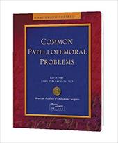 Common Patellofemoral Problems: - Fulkerson, John P.