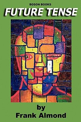 Future Tense by Frank Almond - Frank Almond