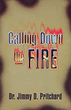 Calling Down the Fire - Pritchard, Jimmy