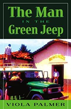 The Man in the Green Jeep by Viola Palmer (Paperback)