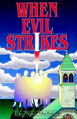 When Evil Strikes by Lila W. Shelburne - Lila W. Shelburne