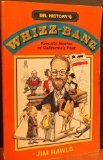 Dr. History's Whiz Bang : Favorite Stories of California's Past by Jim Rawls