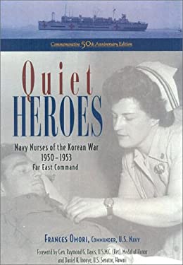 Quiet Heroes By Frances Omori Daniel K Inouye Raymond