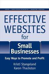 Effective Websites for Small Businesses: Easy Ways to Promote and Profit - Stangeland, Kristi / Thackston, Karon