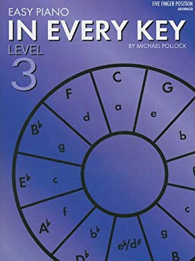 Easy Piano in Every Key: Level 3 - Pollock, Michael
