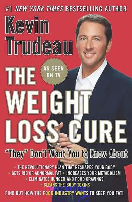 The Weight Loss Cure "They" Don't Want You to Know about