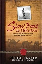 Slow Boat to Pakistan - Parker, Pegge / Hlavacek, John