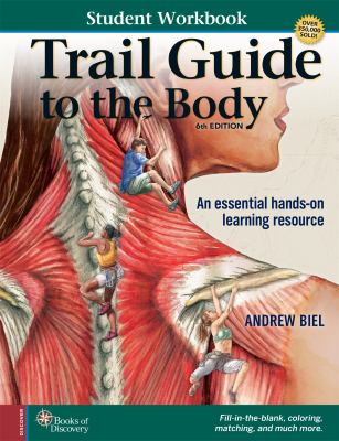 ISBN 9780991466672 product image for Student Workbook for Biel's Trail Guide to the Body by Andrew Biel (Paperback) | upcitemdb.com