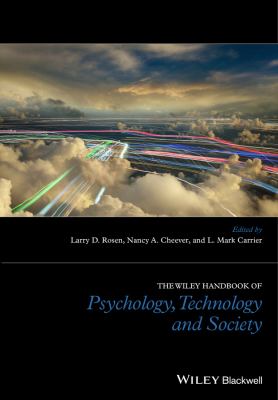 The Wiley Handbook of Psychology, Technology and Society