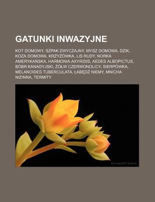 Gatunki Inwazyjne Kot Domowy Szpak Zwyczajny Mysz Domowa Dzik