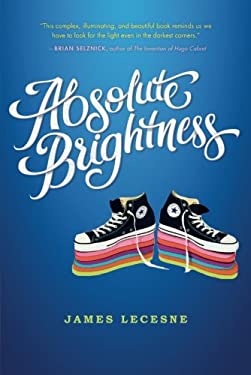 ISBN 9781250106117 product image for Absolute Brightness by James Lecesne (Paperback) | upcitemdb.com