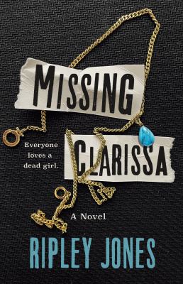 ISBN 9781250801968 product image for Missing Clarissa: A Novel by Ripley Jones (Hardcover) | upcitemdb.com