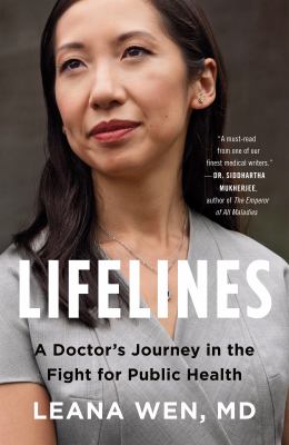 ISBN 9781250839350 product image for Lifelines: A Doctor's Journey in the Fight for Public Health by Leana Wen (Paper | upcitemdb.com