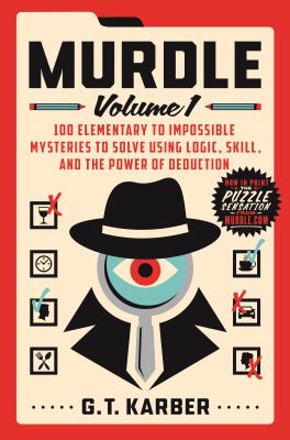 ISBN 9781250892317 product image for Murdle: Volume 1: 100 Elementary to Impossible Mysteries to Solve Using Logic, S | upcitemdb.com