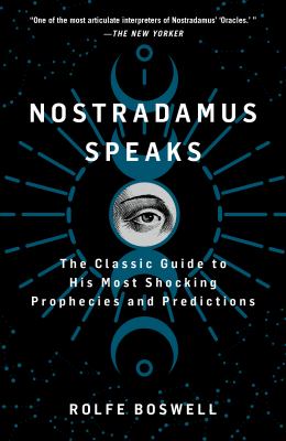 ISBN 9781250325280 product image for Nostradamus Speaks: The Classic Guide to His Most Shocking Prophecies and Predic | upcitemdb.com