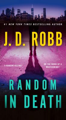 ISBN 9781250909404 product image for Random in Death: An Eve Dallas Novel by J. D. Robb (Mass Market Paperbound) | upcitemdb.com