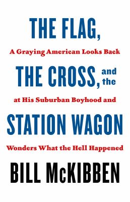 ISBN 9781250871435 product image for The Flag, the Cross, and the Station Wagon: A Graying American Looks Back at His | upcitemdb.com
