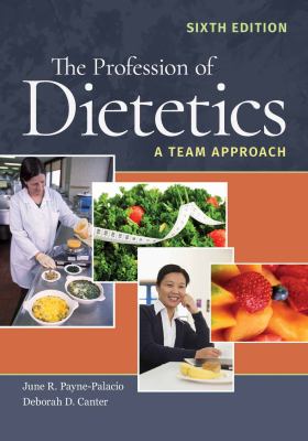 ISBN 9781284101850 product image for The Profession of Dietetics: A Team Approach by June R. Payne-Palacio (Paperback | upcitemdb.com