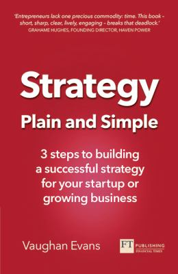 ISBN 9781292218137 product image for Strategy Plain and Simple: 3 Steps to Building a Successful Strategy for Your St | upcitemdb.com