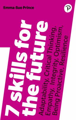 ISBN 9781292259161 product image for 7 Skills for the Future: Adaptability, Critical Thinking, Empathy, Integrity, Op | upcitemdb.com