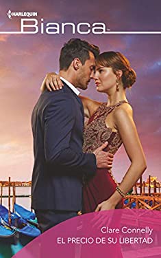 El Precio de Su Libertad by Clare Connelly