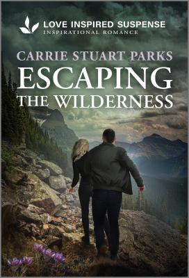 ISBN 9781335957306 product image for Escaping the Wilderness by Carrie Stuart Parks (Mass Market Paperbound) | upcitemdb.com