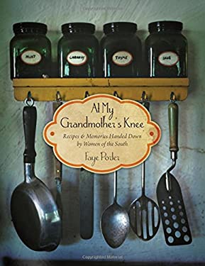At My Grandmother's Knee : Recipes and Memories Handed down by Women of the South