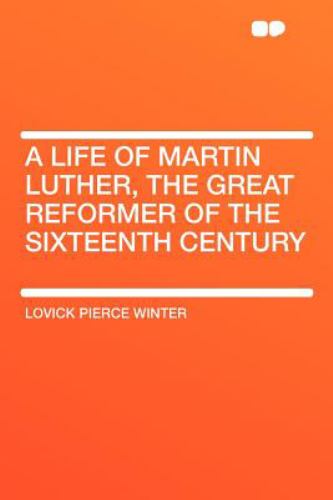 an introduction to the life of martin luther the great reformer an introduction to the life of martin luther the great reformer