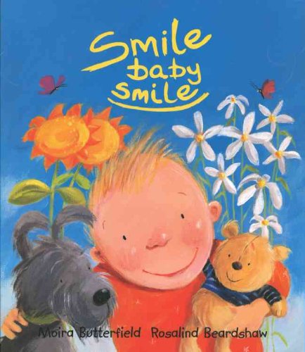 Smile Baby Smile by Moira Butterfield Hardcover