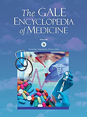 Gale Encyclopedia of Medicine (NINE Volume Set)