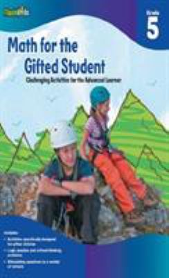 Math for the Gifted Student Grade 5 (for the Gifted Student)