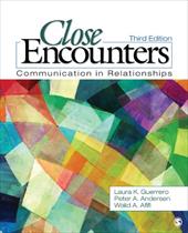 Close Encounters: Communication in Relationships - Guerrero, Laura K. / Andersen, Peter A. / Afifi, Walid A.