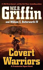 Covert Warriors - Griffin, W. E. B. / Butterworth, William E., IV